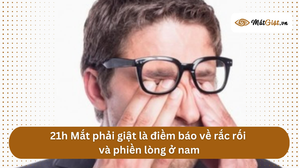 mắt phải nam giật lúc 21h