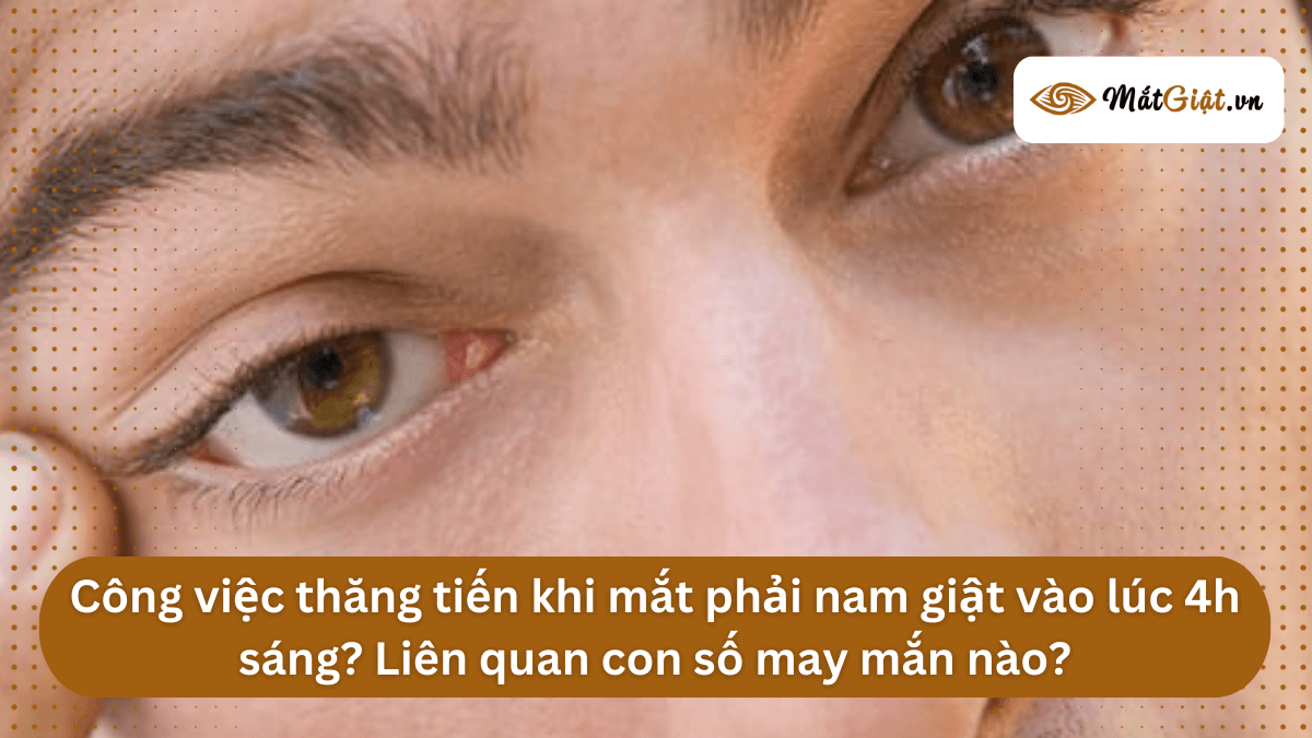 mắt phải nam giật lúc 4h