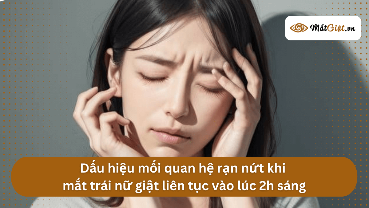 mắt trái nữ giật lúc 2h