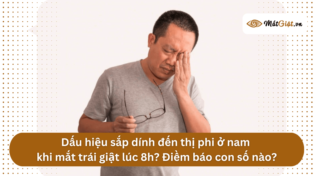 mắt trái ở nam giật lúc 8h