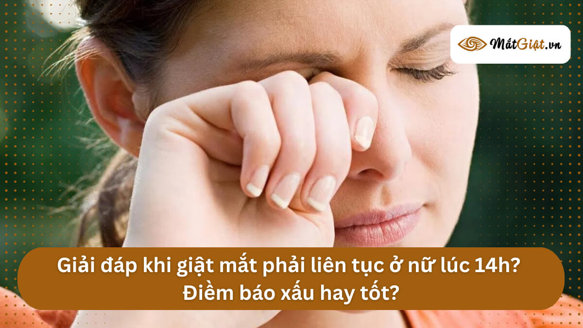 mắt phải nữ giật lúc 14h