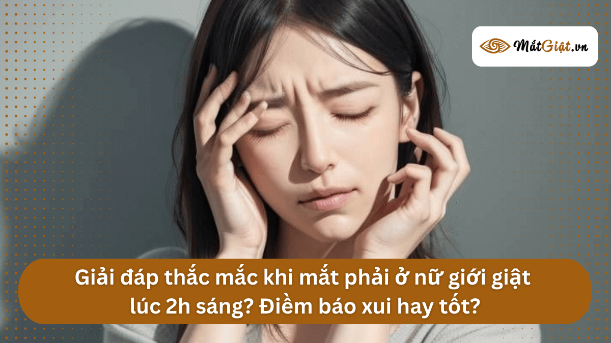 mắt phải nữ giật lúc 2h