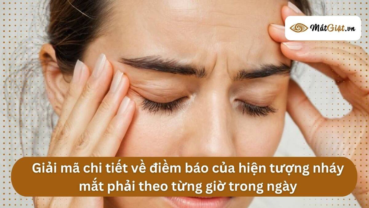 Điềm báo nháy mắt phải theo từng giờ