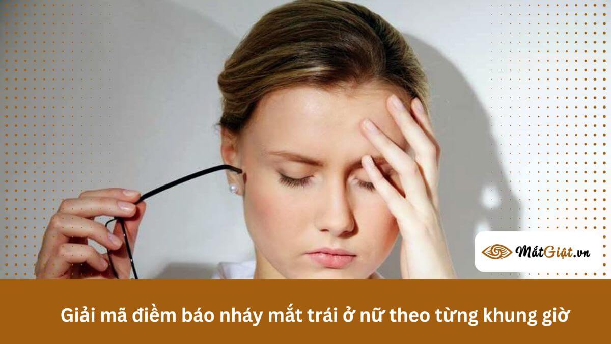 Giải mã điềm báo nháy mắt trái ở nữ theo từng khung giờ