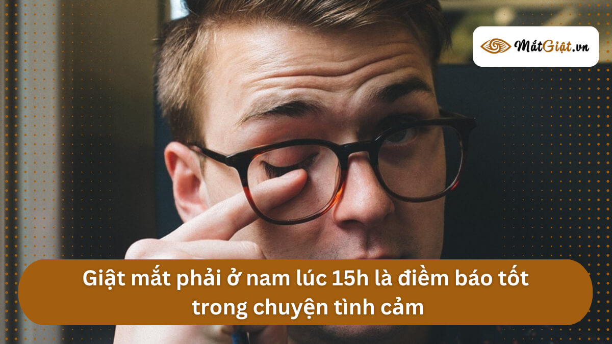 mắt phải nam giật lúc 15hv