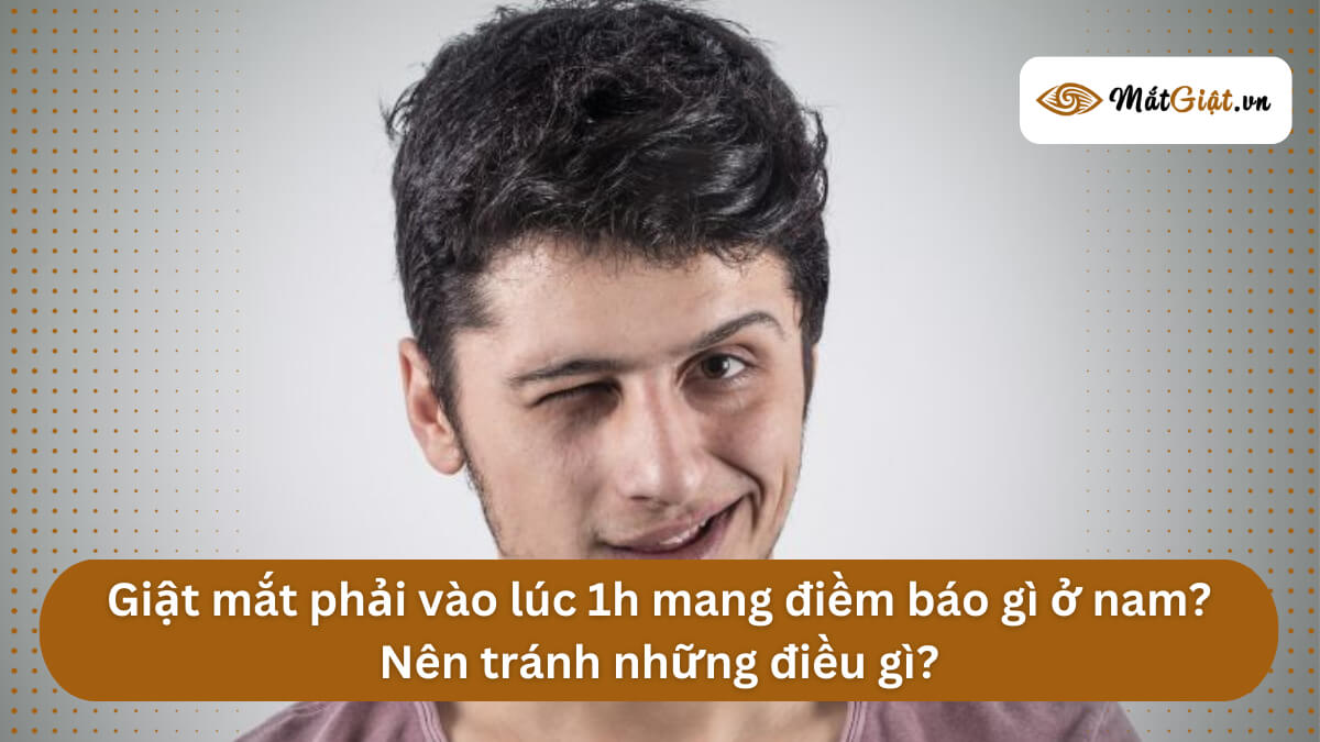 mắt phải nam giật lúc 1h