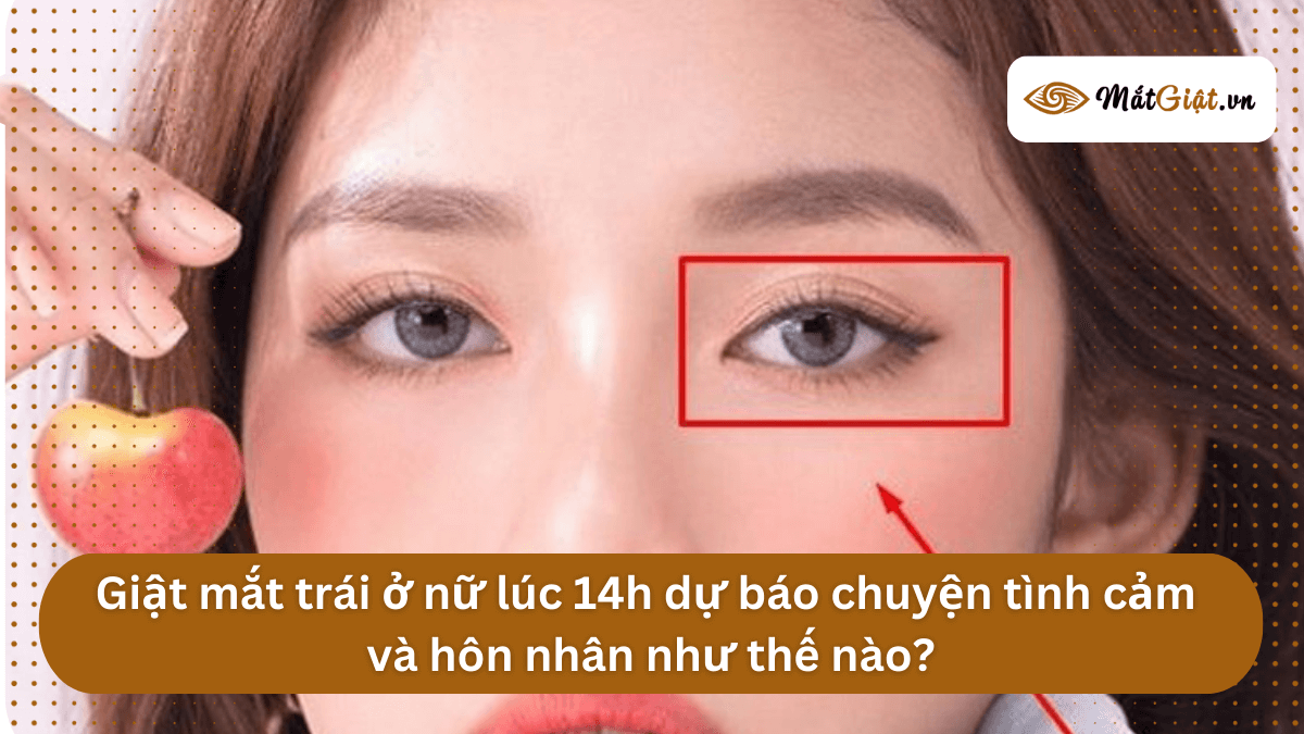 mắt trái nữ giật lúc 14h