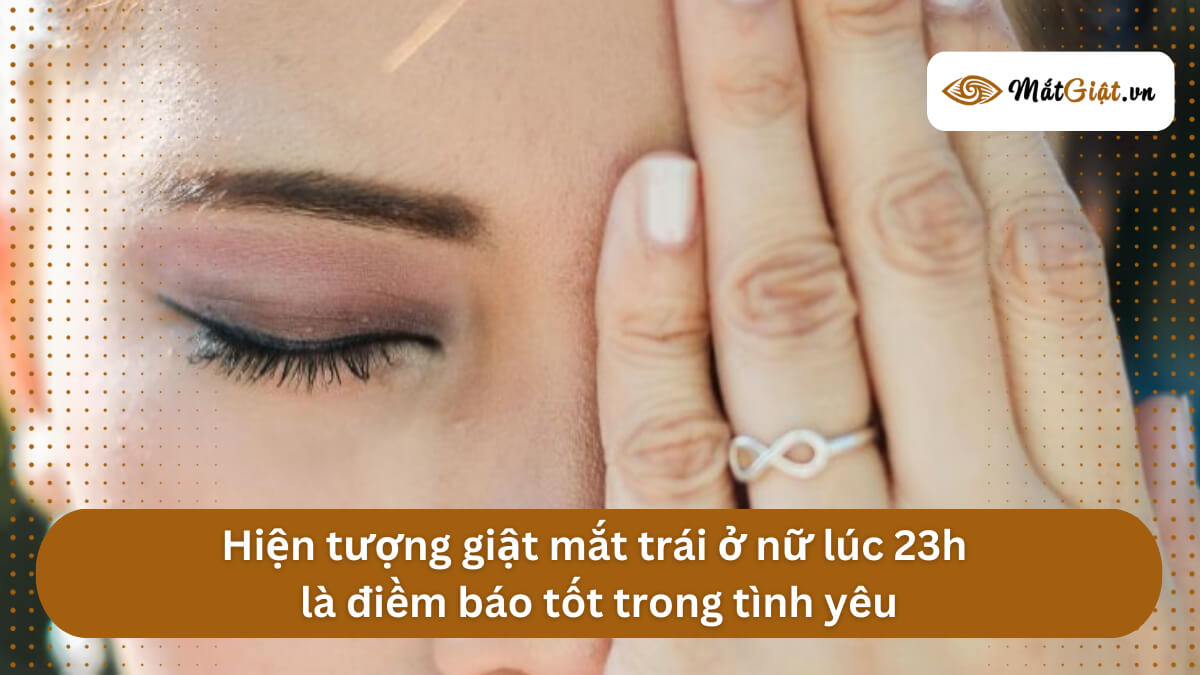 mắt trái nữ giật lúc 23h