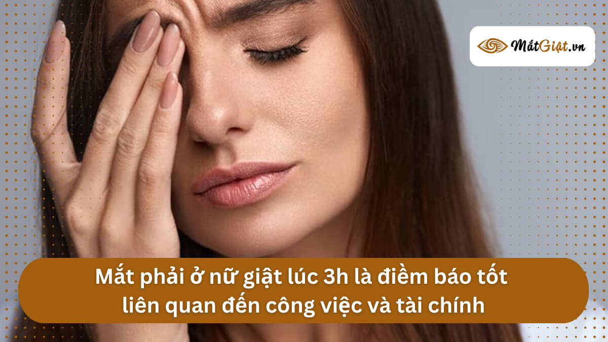 mắt phải nữ giật lúc 3h