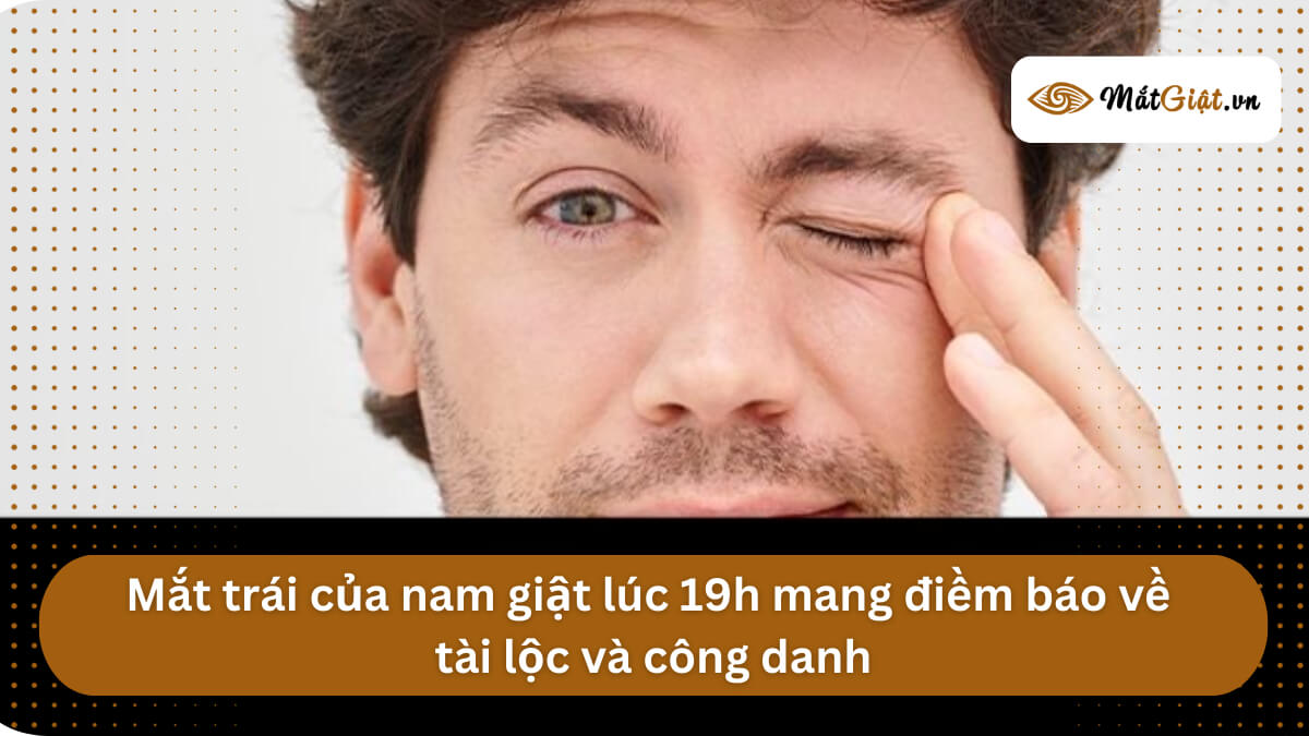 mắt trái nam giật lúc 19h