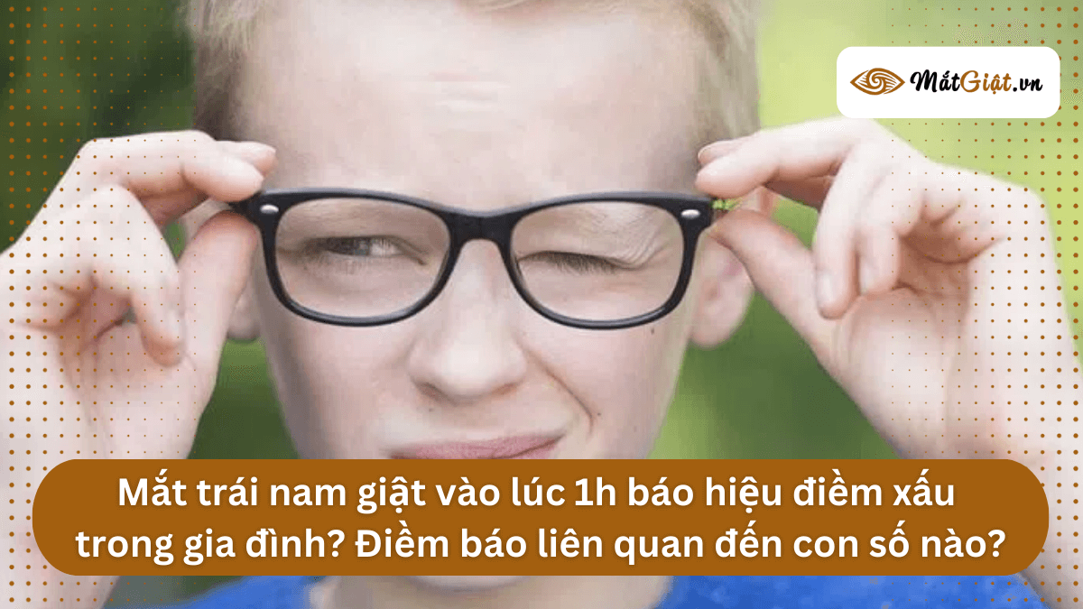 Mắt trái nam giật vào lúc 1h