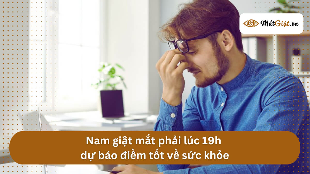 mắt phải nam giật lúc 19h