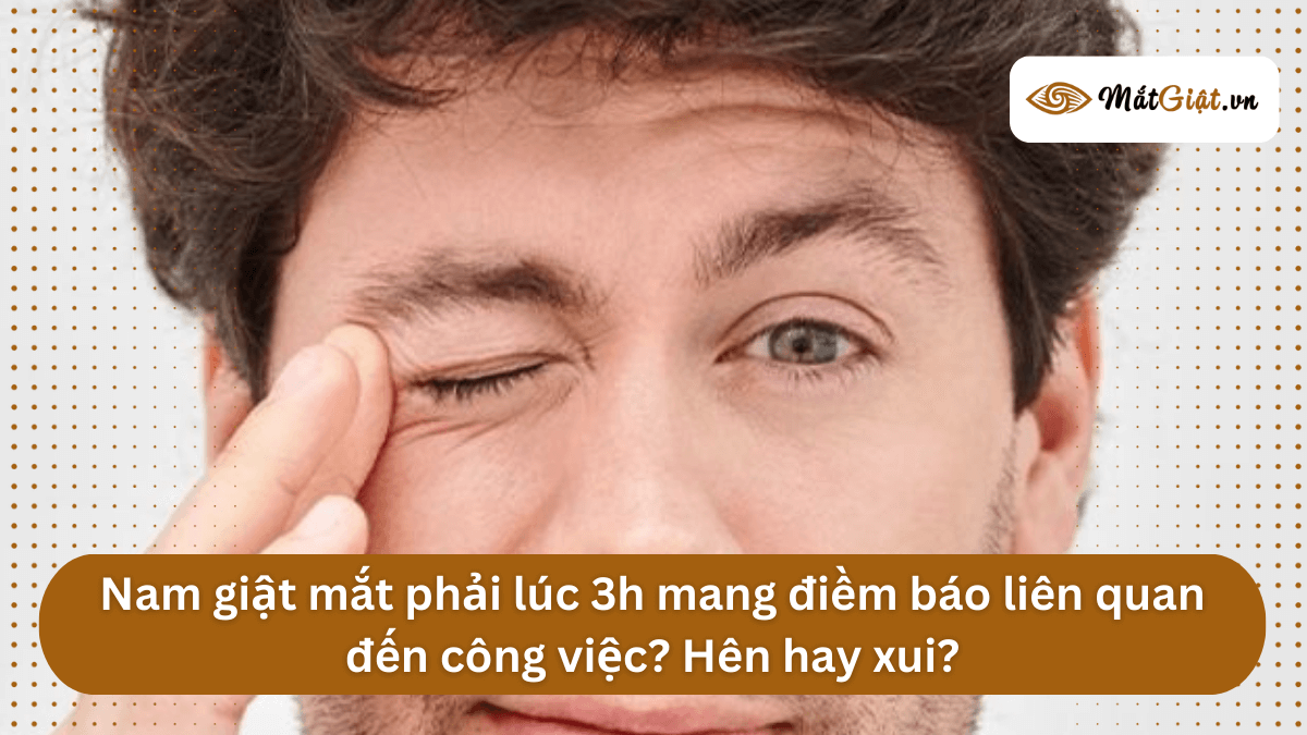 mắt phải nam giật lúc 3h