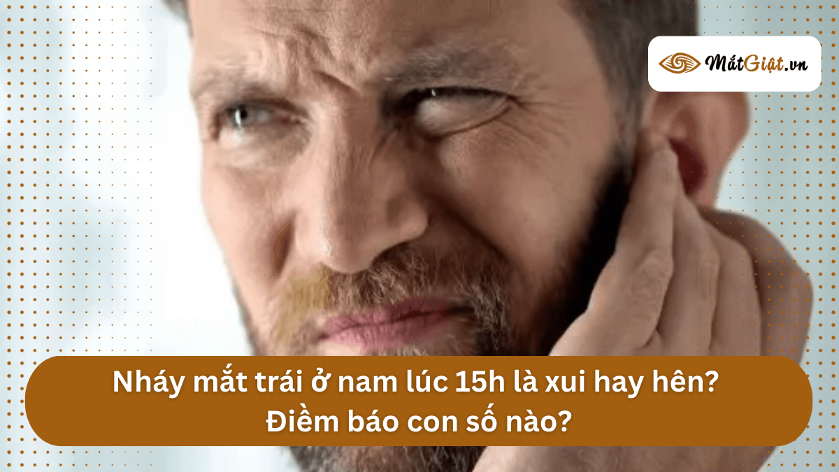 mắt trái nam giật lúc 15h