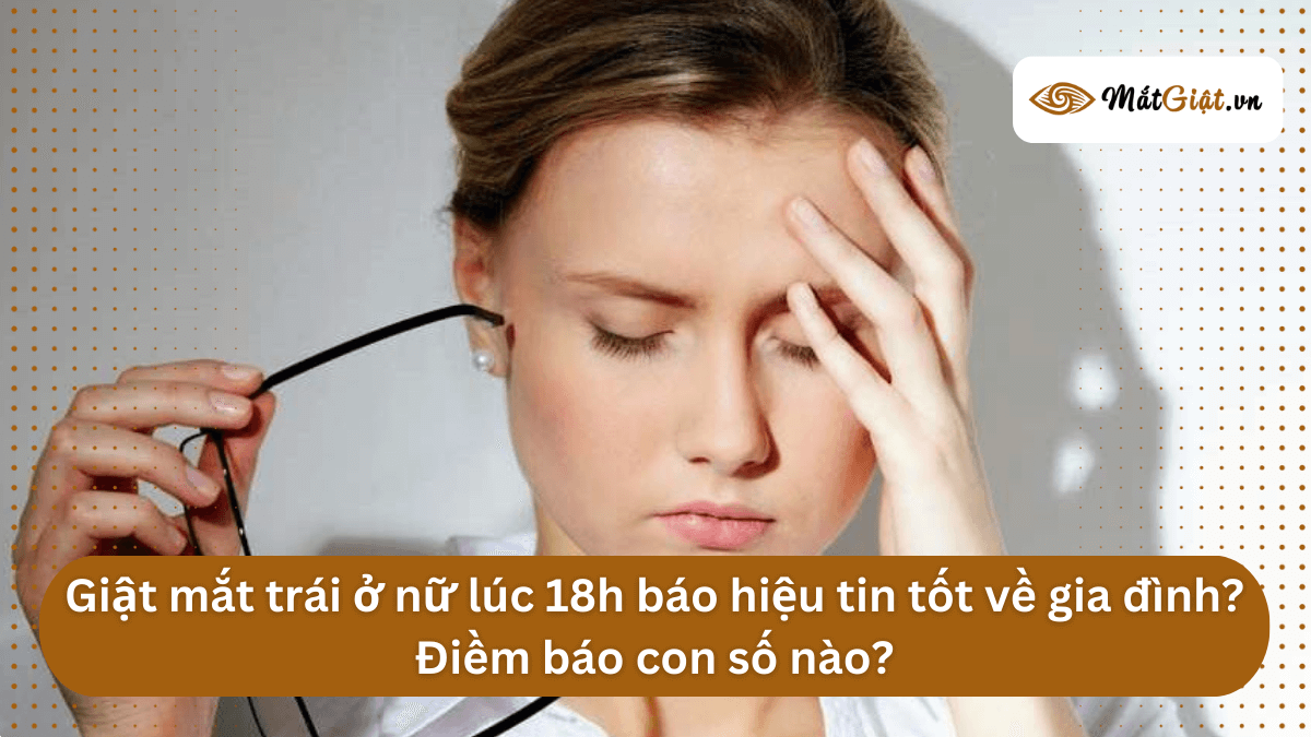 mắt trái nữ giật lúc 18h